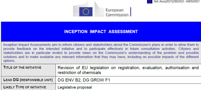 4.5.2021 – Revision of EU REACH; Inception Impact Assessment (IIA) on chemicals strategy actions – You Can Comment till 01 June 2021